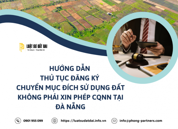 HƯỚNG DẪN THỦ TỤC ĐĂNG KÝ CHUYỂN MỤC ĐÍCH SỬ DỤNG ĐẤT KHÔNG PHẢI XIN PHÉP CƠ QUAN NHÀ NƯỚC TẠI ĐÀ NẴNG