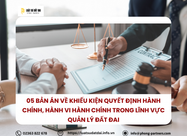 05 BẢN ÁN VỀ KHIẾU KIỆN QUYẾT ĐỊNH HÀNH CHÍNH, HÀNH VI HÀNH CHÍNH TRONG LĨNH VỰC QUẢN LÝ ĐẤT ĐAI