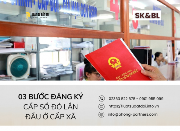 BA BƯỚC ĐĂNG KÝ CẤP SỔ ĐỎ LẦN ĐẦU Ở CẤP XÃ