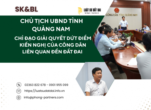 CHỦ TỊCH UBND TỈNH QUẢNG NAM CHỈ ĐẠO GIẢI QUYẾT DỨT ĐIỂM KIẾN NGHỊ CỦA CÔNG DÂN XÃ DUY HẢI LIÊN QUAN ĐẾN ĐẤT ĐAI.