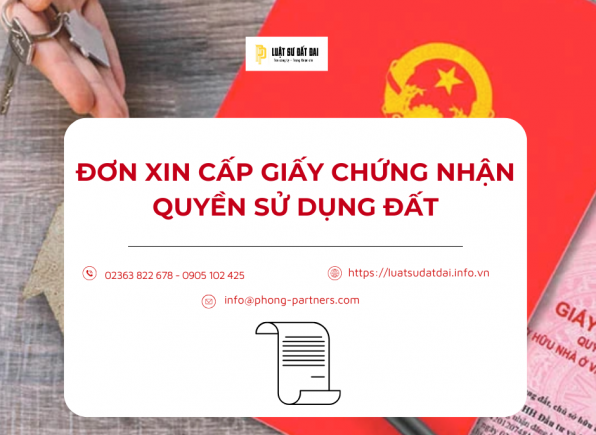 ĐƠN XIN CẤP GIẤY CHỨNG NHẬN QUYỀN SỬ DỤNG ĐẤT