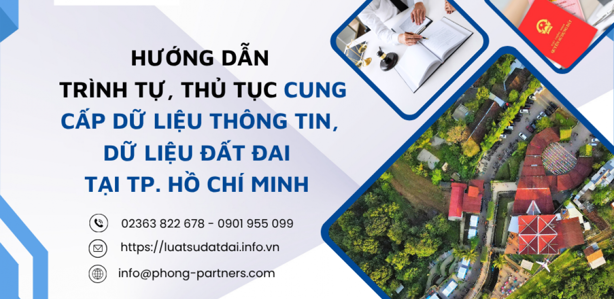 HƯỚNG DẪN TRÌNH TỰ, THỦ TỤC CUNG CẤP DỮ LIỆU THÔNG TIN, DỮ LIỆU ĐẤT ĐAI TẠI HỒ CHÍ MINH