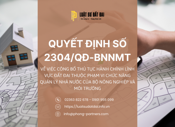 QUYẾT ĐỊNH 2304/QĐ-BNNMT NGÀY 23/6/2025 VỀ VIỆC CÔNG BỐ THỦ TỤC HÀNH CHÍNH LĨNH VỰC ĐẤT ĐAI THUỘC PHẠM VI CHỨC NĂNG QUẢN LÝ NHÀ NƯỚC CỦA BỘ NÔNG NGHIỆP VÀ MÔI TRƯỜNG