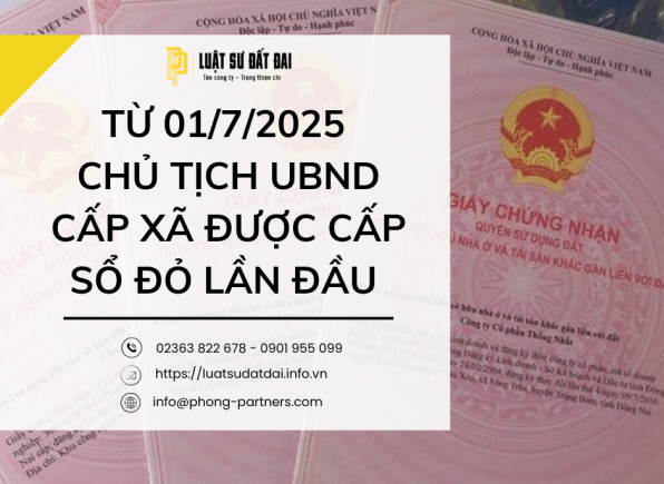 TỪ 01/7/2025 CHỦ TỊCH UBND CẤP XÃ ĐƯỢC CẤP SỔ ĐỎ LẦN ĐẦU