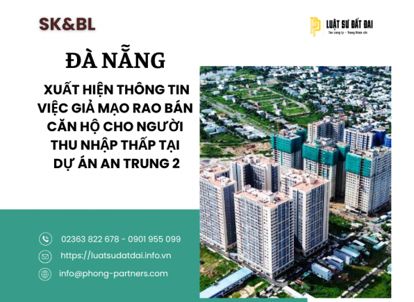 XUẤT HIỆN THÔNG TIN VIỆC GIẢ MẠO RAO BÁN CĂN HỘ CHO NGƯỜI THU NHẬP THẤP TẠI DỰ ÁN AN TRUNG 2